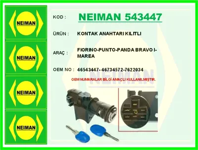 NEIMAN 543447 Kontak Anahtarı Kılıtlı Fıorıno-Punto-Panda Bravo I-Marea 46406198 7764993 46446246 46543447 46446247 7622034 46446249 46753084 14201 46446248