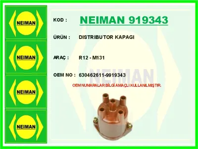 NEIMAN 919343 Dıstrıbutor Kapağı R12 - M131  6304626119919343 630462611 9919343