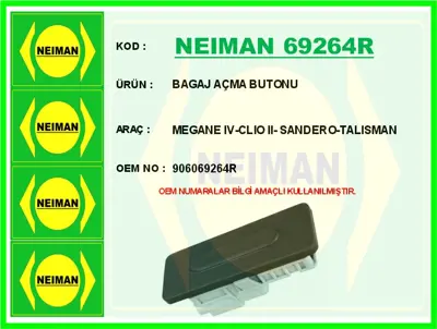 NEIMAN 69264R Bagaj Acma Butonu Renault Megane Iv 15> Talısman 15>  906069264R