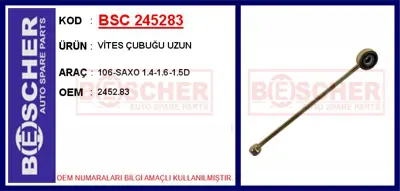 İthal 245283 Vites Çubuğu  Uzun 106-Saxo 1.4-1.6-1.5d 245283 245269 245280 T402377 15083 ADK81476C 3341066D01000 IBA8802 48183 3341066D00000