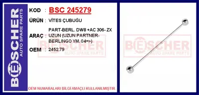 İthal 245279 Vites Çubuğu Part-Berl. Dw8 -Ac 306- Zx Uzun (Uzun... 4522472 245279 245262 2866 GRK0011 245275 6330 245274 15082 638414