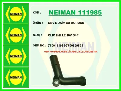NEIMAN 111985 Devirdaim Su Borusu Clio Ii-Iii 1.2 16v D4f 7700111985 52341 44466 7700869863 33074 10040 201034 955165 T403775 3775