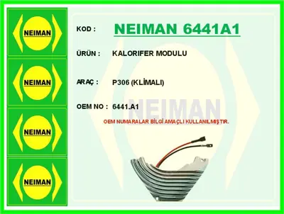 NEIMAN 6441A1 Kalorifer Modulu P306 Klimali 6441A1 K106037 GA15241 106037 ABR27000P 342099 5HL351321121 RECSRS70027 SRS70027 26078027LGK