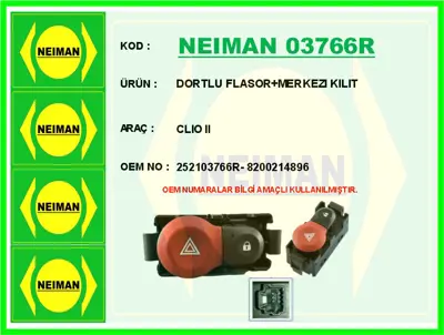 NEIMAN 03766R Dortlu Flasor-Merkezi Kilit Clio Ii 252103766R CHL71011AS RECSHL71011 8200214896 51079011 CHL71011 820021489 50173110 IEF220017 50173110BN