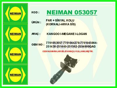 NEIMAN 053057 Far - Sinyal Kolu Kornali-Arka Sis Kangoo I-Mega 7701044278 V468000031 60933518 50573030OE 61079030LGK 461800013 430019 WG2034621 CLS71030 FT82127