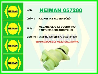 NEIMAN 057280 Kilometre Hiz Sensörü Megane-Clio 1.6-Scudo 1.9d-P 616070 28335 9635080680 758454 38684 36026 T436026 2576063 SEB2112 83492