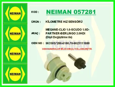 NEIMAN 057281 Kilometre Hiz Sensörü Megane-Clio 1.6-Scudo 1.9d-P 616070 28335 431883 9635080680 758454 38684 36026 T436026 721913 2576063