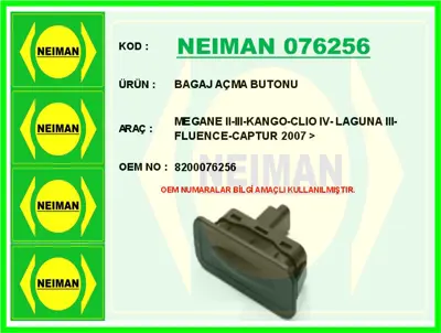 NEIMAN 076256 Bagaj Açma Butonu Megane Ii-III-Kango-Clio Iv- Lag 8200076256 16SKV338 CAC3495 73683 462270015 H206004 206004 SIT71000 RECSIT71000 V46730068