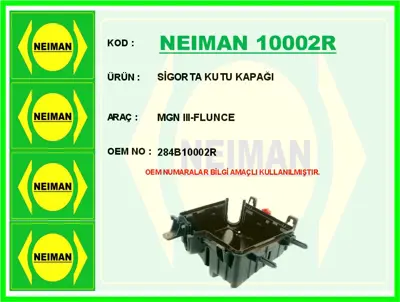 NEIMAN 10002R Sigorta Kutu Kapaği Mgn Iii-Flunce 284B10002R