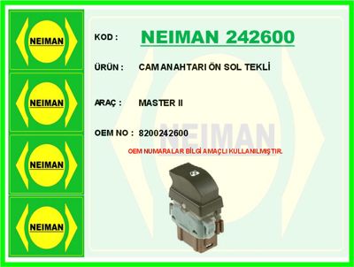 NEIMAN 242600 Cam Anahtari Ön Sol Tekli Master Ii 8200242600 8200057321 91166602 26106 V40730084 50079002 RECSWR71002 CWR71002AS 50073200 AN715