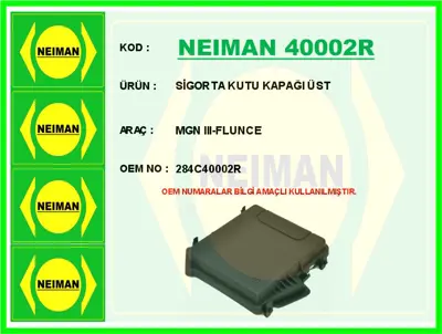 NEIMAN 40002R Sigorta Kutu Kapaği Üst Mgn Iii-Flunce 284C40002R