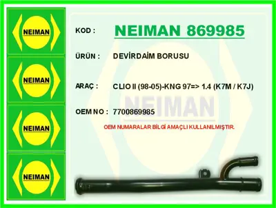NEIMAN 869985 Devirdaim Borusu Clio II 98-05-Kng 97=-Gt 1.4 7700869985 4010061 3146 1035553SX 955164 2314 33087 10039 80321 160072710
