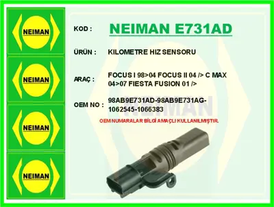 NEIMAN E731AD Kilometre Hiz Sensoru Focus I 98-Gt04 Focus II 04 1062545 98AB9E731AG 83404 1079388 1087548 87473 79340 7517473 C20221551Z01 550289