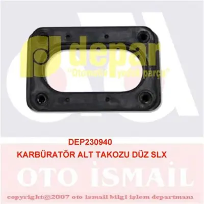 DEPAR  0940 Karbüratör Alt Takozu Slx 7671007