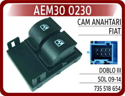 AEM 17 0230 Cam Anahtarı Fıat Doblo III Sol 09-14 FT91954 735518654 SWR740180 CWR74017AS 735518655 662424 462060227 FT91937 V24730041 735461275